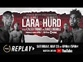 PBC Replay: Erislandy Lara vs Jarrett Hurd | Full Televised Fight Card