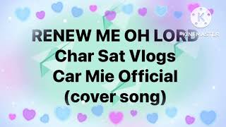 RENEW ME OH LORD/cover