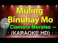 Muling Binuhay Mo - Ciamara Morales (KARAOKE HD)