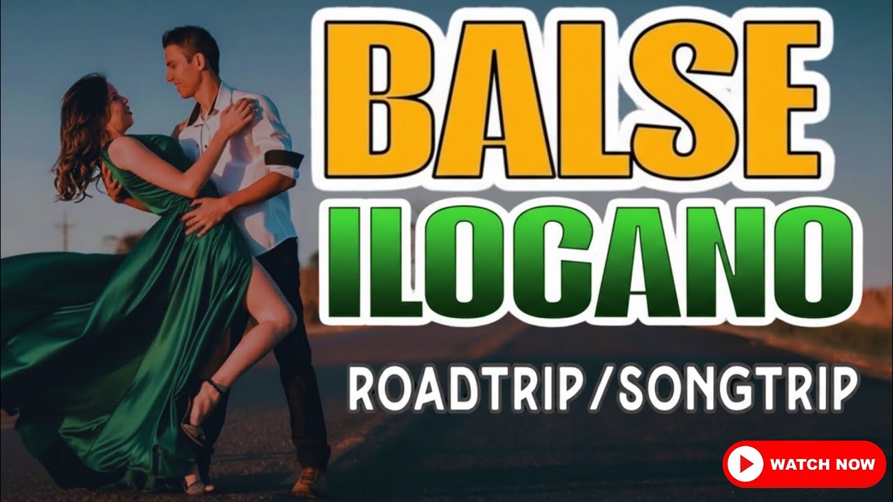 2026 BALSE ILOCANO Roadtrip🎶🎵 | Santiago - San esteban | SONGTRIP  | Ilocano Songs