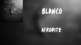 (Testo) Blanco - Afrodite