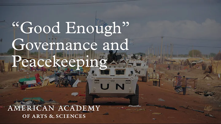 Good Enough Governance and Peacekeeping