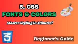 Master CSS Fonts and Colors in Just 10 Minutes! 💻✨