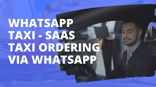 WhatsApp Taxi - SaaS taxi ordering via WhatsApp screenshot 1