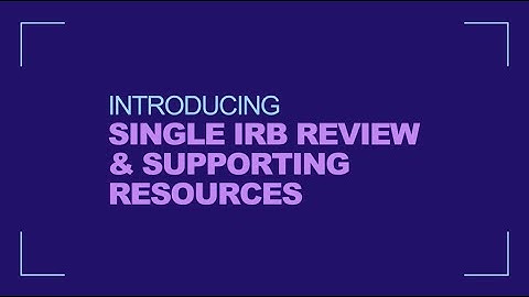 IREx: Introducing Single IRB Review & Supporting Resources