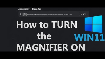 How to TURN the MAGNIFIER ON in WINDOWS 11 | 2022