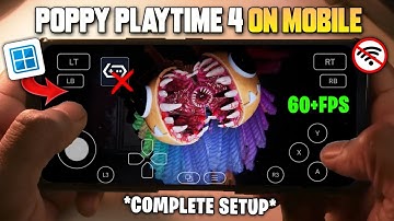 🔥 Poppy Playtime Chapter 4 60+FPS On Winlator Emulator Android Offline | Poppy Playtime 4 Mobile