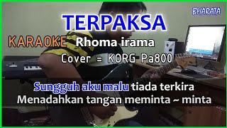 TERPAKSA - Rhoma irama - KARAOKE - Cover - korg Pa800