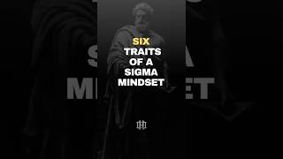 6 Teaits of a Sigma Mindset! #humbleone #stoicism #sigma