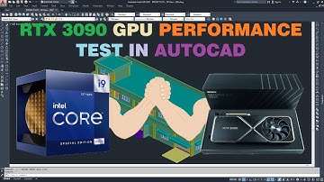RTX 3090 GPU performance test in AutoCAD