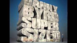 Danny Byrd - Supersized