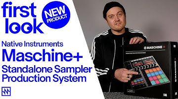 First Look: Native Instruments Maschine+ Standalone Sampler/Production System