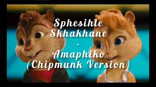 Sphesihle Skhakhane - Amaphiko (Chipmunk Version) Resimi