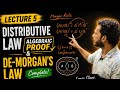 🚀 Distributive Law (Algebraic Proof) + De Morgan's Law Complete 🔥Swap tricks #magic rule