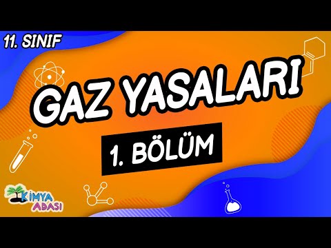 GAZ YASALARI 1. Bölüm (11. SINIF) | Kimya Adası