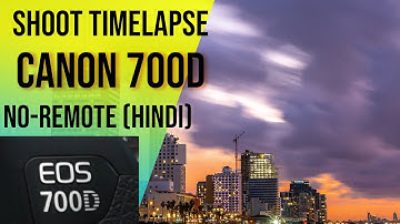 Canon 700D Time lapse Without Remote or Intervalometer (Easy)