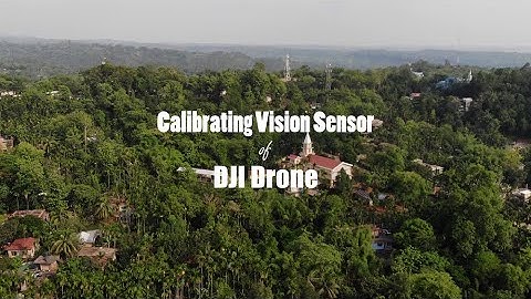 Calibrating Vision Sensor of DJI Mavic Air Drone