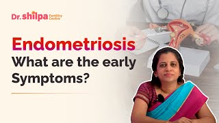 Endometriosis: 7 Early warning signs in Women | Dr Shilpa G B: Gynecologist