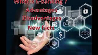 E - Banking || Advantages and Disadvantages of E-Banking || When did E-Banking started in India