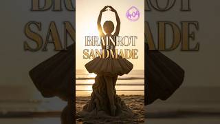 🧠 Brainrot but Sandmade