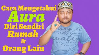 TauhidMetafisik #CaraTauAura ~ Menjelaskan Bagaimana Cara Mengetahu...