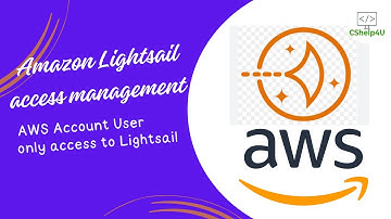 Amazon Lightsail access management | AWS Account User only access to Lightsail