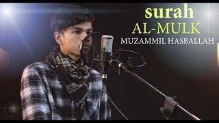 Surah Al-Mulk [Muzammil Hasballah]