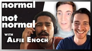 Alfie Enoch | Normal Not Normal