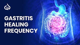 Gastritis Healing Frequency Gas Relief Stomach Pain Relief Music