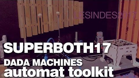 DADA MACHINES // the automat toolkit // Superbooth17