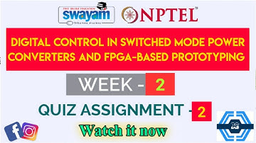 Digital Control in Switched Mode Power Converters and FPGA-based Prototyping Week 2 Quiz Answers