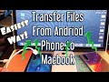 All Android Phones: How to Transfer Photos/Videos to Macbook (Apple Computer)