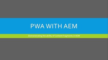 AEM Content Fragments Demo Part 2: PWA Running Ennvironment setup