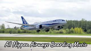 All Nippon Airways Boarding Music