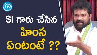 SI గారు చేసిన హింస ఏంటంటే ??  - Bapatla MP Nandigam Suresh || మీ iDream Nagaraju B.Com