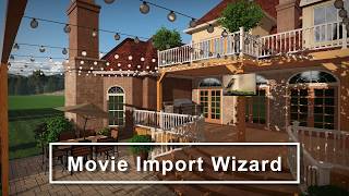 Realtime Landscaping: Using the Movie Import Wizard