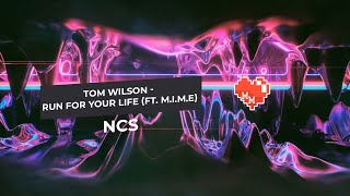 Tom Wilson - Run For Your Life (ft. M.I.M.E) [NCS]