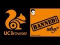 Uc browser banned  breaking news