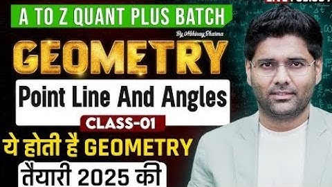 Complete Geometry Class - 01 | Point, Line & Angles Explained A to Z Quant Plus with Abhinay Sharma