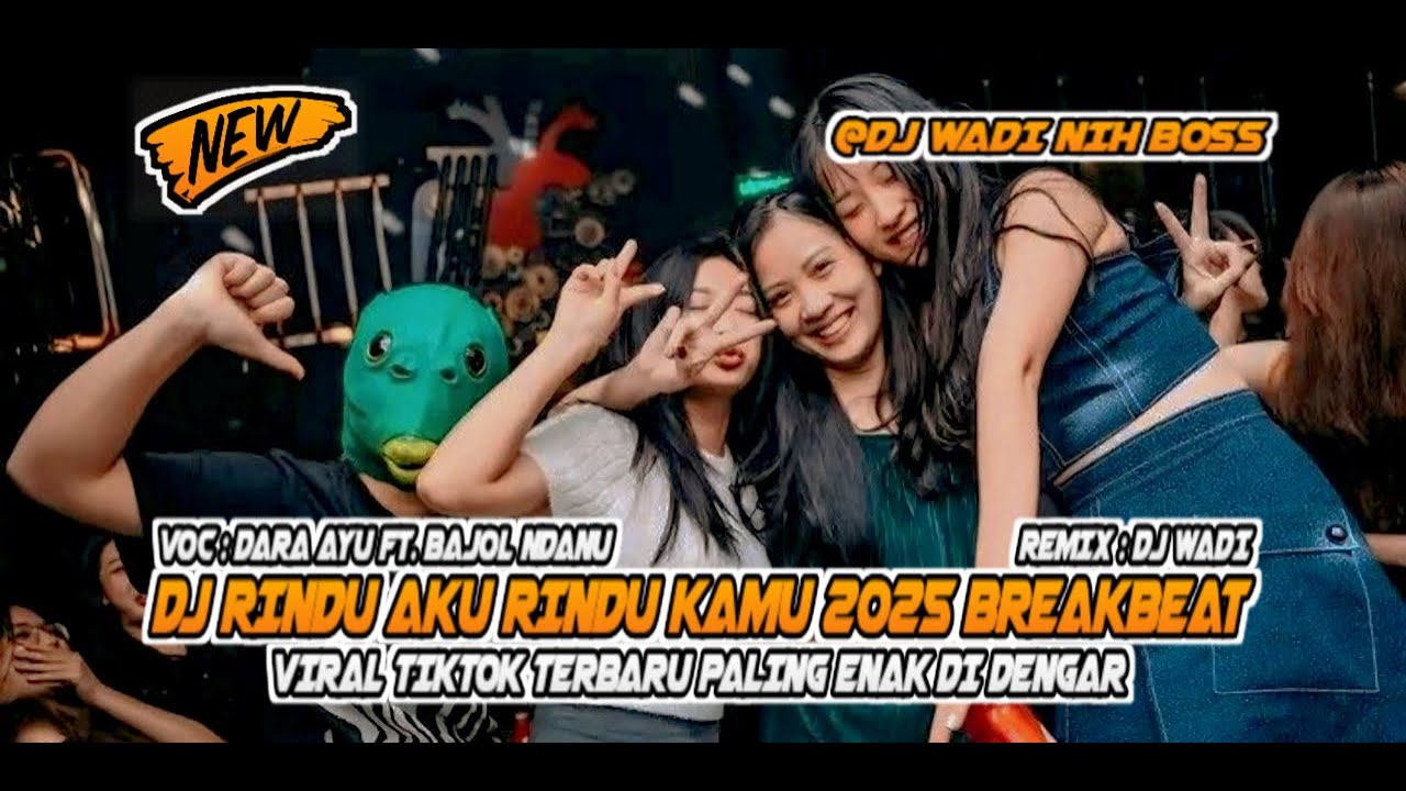DJ RINDU AKU RINDU KAMU 2025 BREAKBEAT VIRAL TIKTOK PALING ENAK [ DJ WADI BREAKBEAT OFFICIAL ]