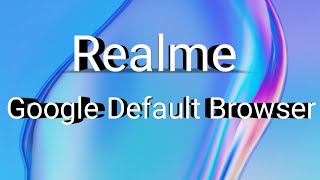 how to set google chrome as default browser in realme x2 screenshot 2