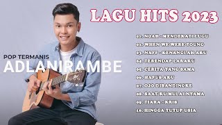 KUMPULAN COVER ADLANI RAMBE FULL ALBUM TERBAIK 2023 | FULL LAGU GALAU 🎸