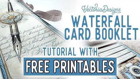 Waterfall Cards Booklet  Tutorial + All the Printables for Free