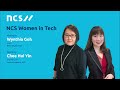 NCS Women In Tech Podcast Episode 3: Wynthia and Hui Yin, Growth Lead, Communications
