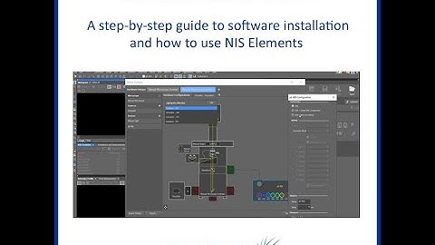 Nikon NIS Elements - Installation and Tutorial