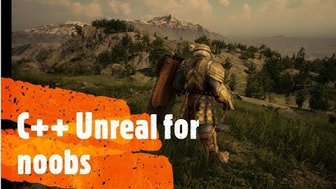 C++ made easy Unreal Engine (Noobs guide to C++)