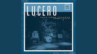 Video thumbnail of "Lucero - Drink Till We're Gone"