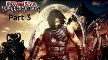 PRINCE OF PERSIA WARRIOR WITHIN Gameplay Walkthrough FULL GAME ( No Commentary ) part 3