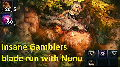 Nunu with gamblers blade. Crazy healing and insane clutch.