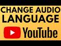 How to Change Audio Language in YouTube Videos - 2024